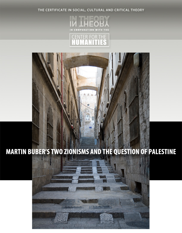 Martin Buber's Two Zionisms and the Question of Palestine
