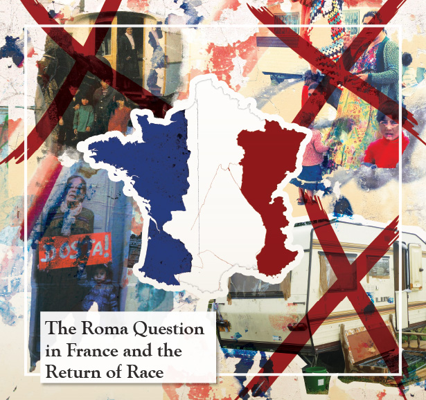 The Roma Question in France and the Return of Race