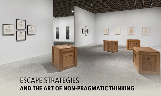 Escape Strategies and the Art of Non-Pragmatic Thinking