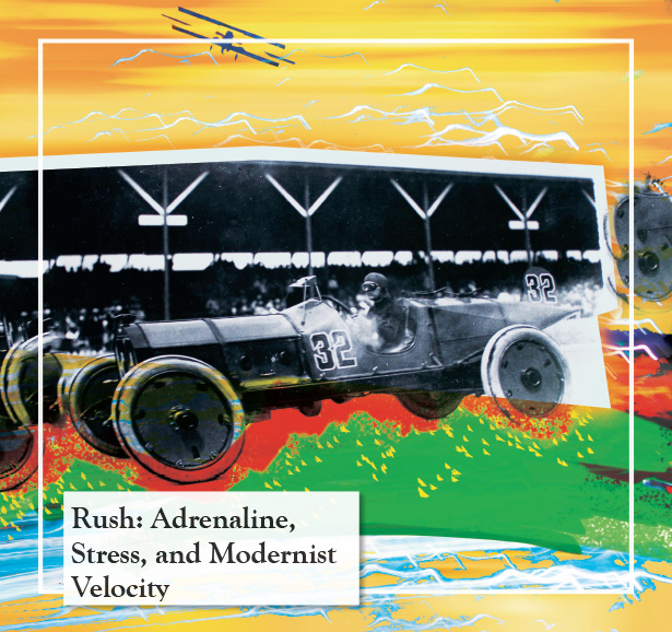 Rush: Adrenaline, Stress, and Modernist Velocity
