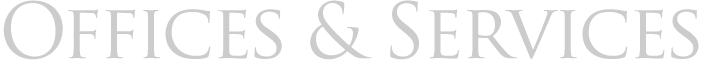 [Offices & Services]