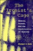[The Ironist’s Cage]