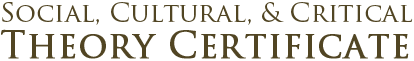 Social Cultural and Critical Theory Certificate