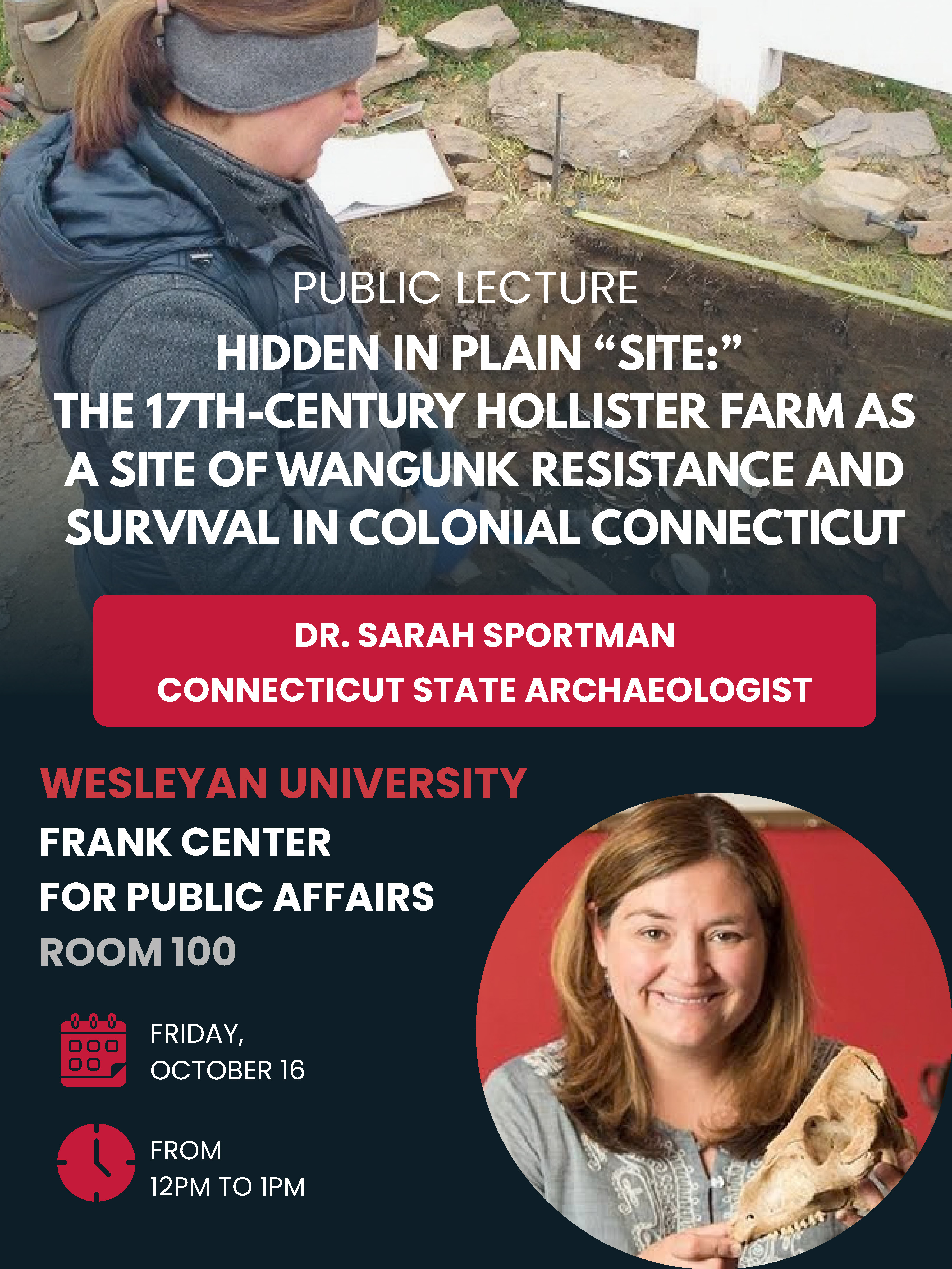 Hidden in Plain"Site:" The17th Century Hollister Farm as a Site of Wangunk Resistance and Survival In Colonial Connecticut