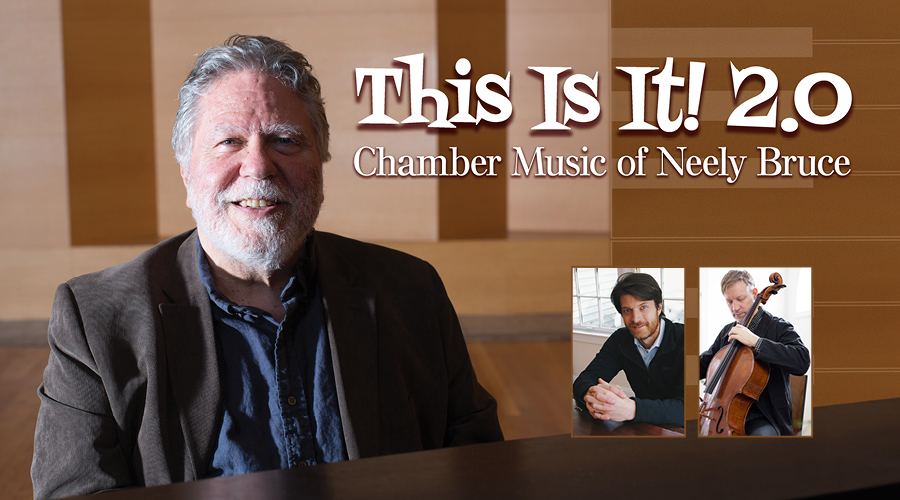 Chamber Music of Neely Bruce