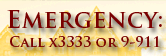 emergency call x 3333 or 9-911