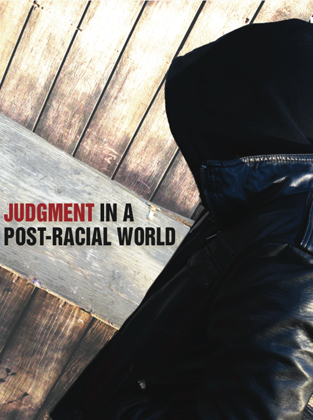 Judgment in a Post-Racial World