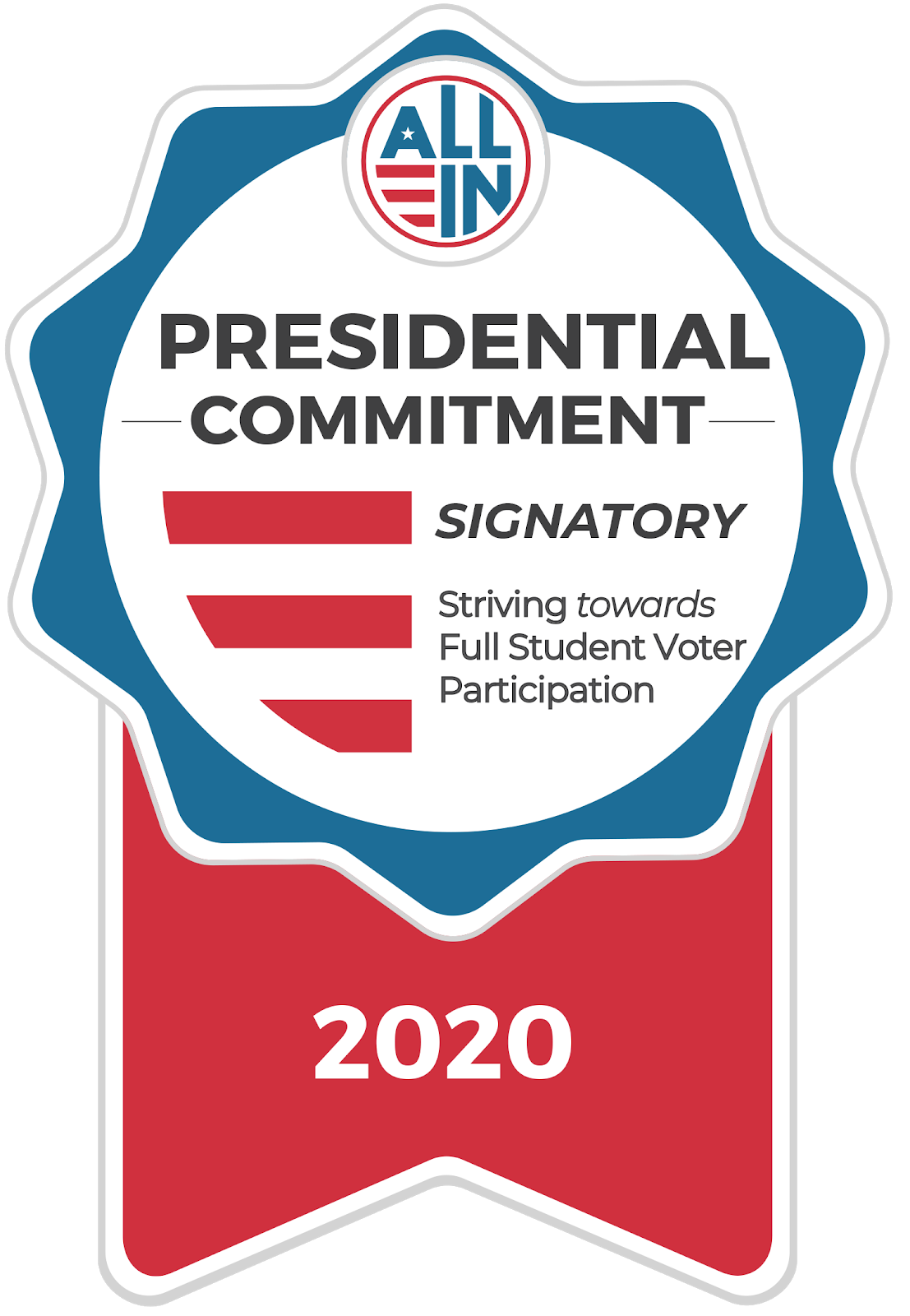 blue ribbon with the words: ALL IN Presidential Commitment Signatory Striving towards full student voter participation 2020